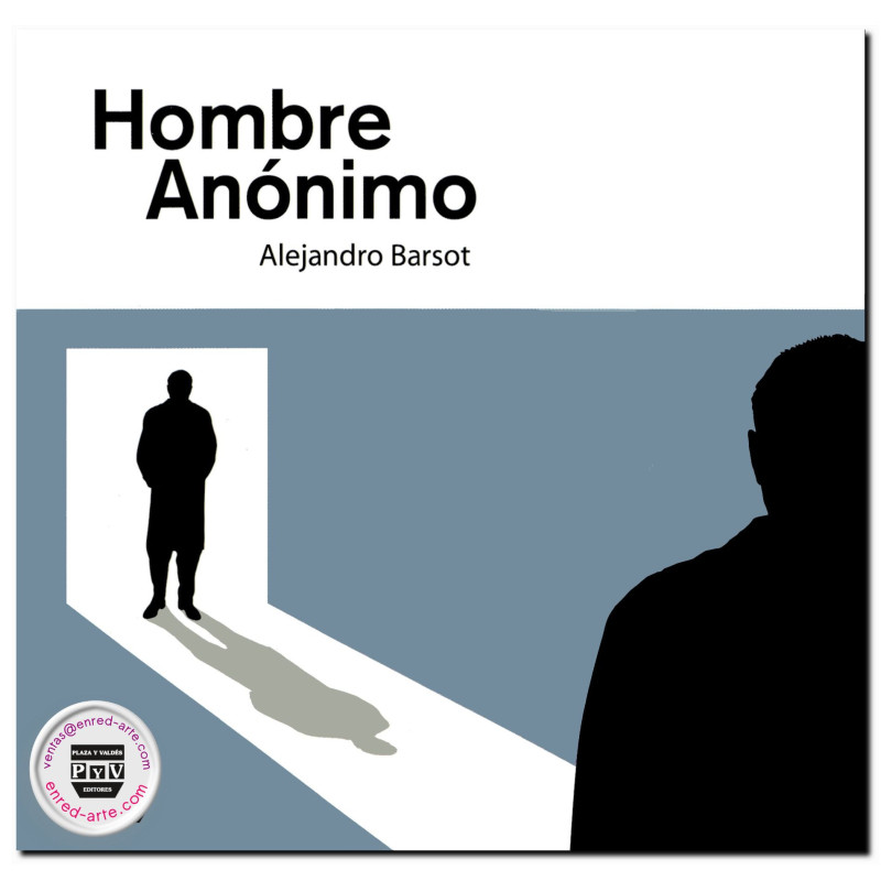 HOMBRE ANÓNIMO, Alejandro Barsot