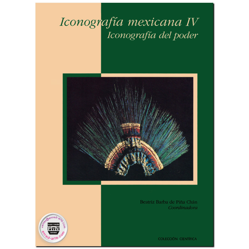 ICONOGRAFÍA MEXICANA IV, Iconografía del poder, Beatriz Barba De Piña Chán