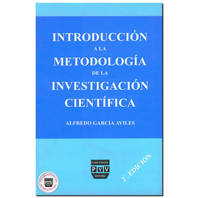 INTRODUCCIÓN A LA METODOLOGÍA DE LA INVESTIGACIÓN CIENTÍFICA, Alfredo García Avilés