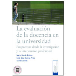 LA EVALUACIÓN DE LA DOCENCIA EN LA UNIVERSIDAD, Perspectivas desde la investigación y la intervención profesional, Mario Rueda B