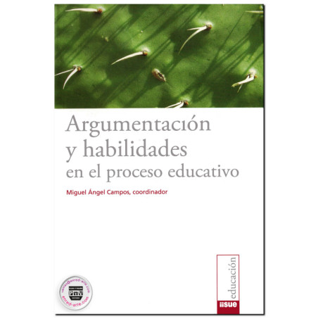ARGUMENTACIÓN Y HABILIDADES EN EL PROCESO EDUCATIVO, Miguel Ángel Campos Hernández