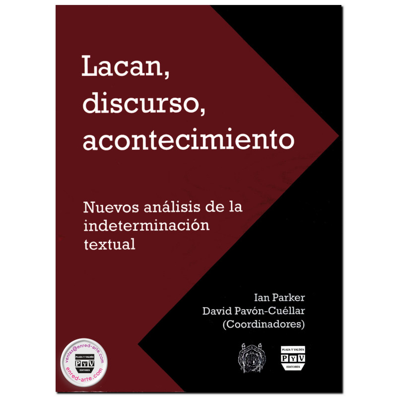 LACAN, DISCURSO Y ACONTECIMIENTO, Nuevo análisis de la indeterminación textual, Ian Parker,David Pavón Cuéllar