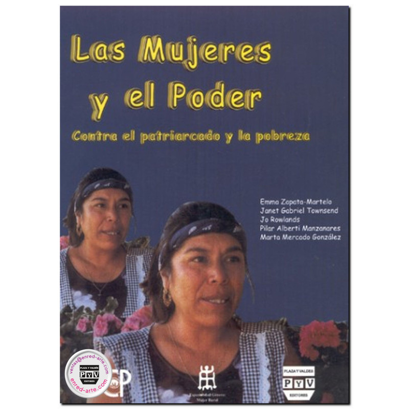 LAS MUJERES Y EL PODER, Contra el patriarcado y la pobreza, Emma Zapata Martelo