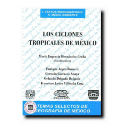 LOS CICLONES TROPICALES DE MÉXICO, Ma. Engrac Hernández Cerda