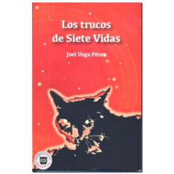 LOS TRUCOS DE SIETE VIDAS, Joel Vega Pérez
