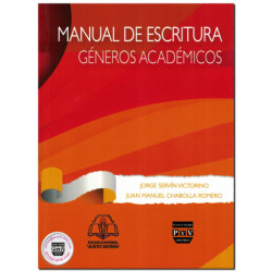 MANUAL DE ESCRITURA, Géneros académicos, Jorge Servín Victorino,Juan Manuel Chabolla Romero