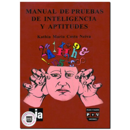 MANUAL DE PRUEBAS DE INTELIGENCIA Y APTITUDES, Kathia María Costa Neiva