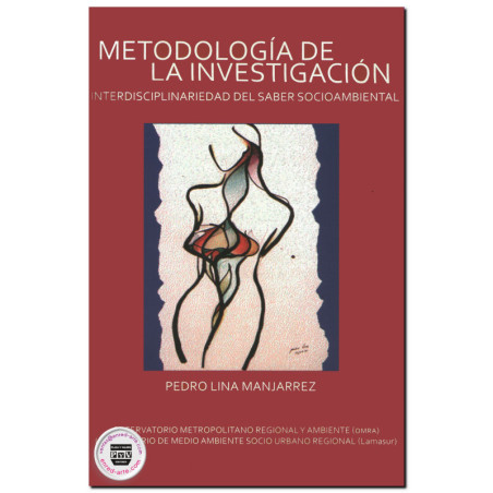 METODOLOGÍA DE LA INVESTIGACIÓN, Interdisciplinariedad del saber socioambiental, Pedro Lina Manjarrez
