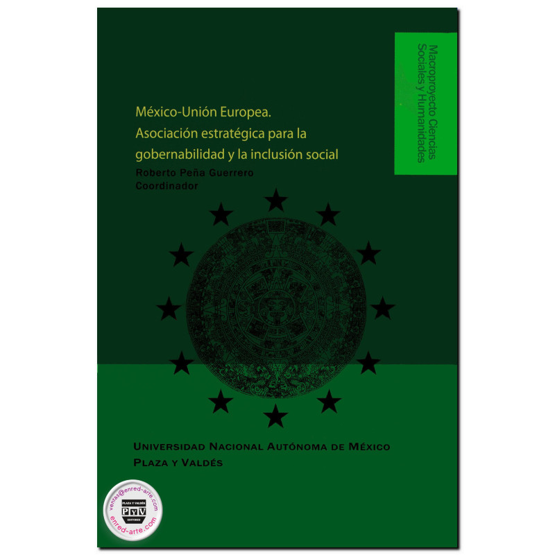 MÉXICO-UNIÓN EUROPEA, Asociación estratégica para la gobernabilidad y la inclusión social, Roberto Peña Guerrero