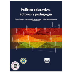 POLÍTICA EDUCATIVA, ACTORES Y PEDAGOGÍA, Jesús Carlos Ornelas Navarro