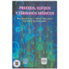 PREFIJOS, SUFIJOS Y TÉRMINOS MÉDICOS, Mauro Guzmán Lemus