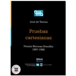 PRUEBAS CARTESIANAS, (Premio Norman Sverdlin, 1997-1998), José De Teresa