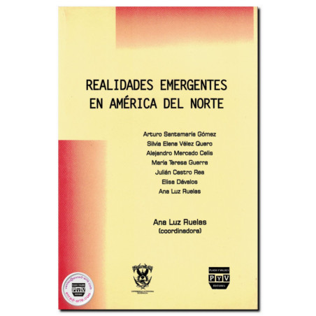 REALIDADES EMERGENTES EN AMÉRICA DEL NORTE, Ana Luz Ruelas