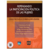 REPENSANDO LA PARTICIPACIÓN POLÍTICA DE LAS MUJERES, Discursos y prácticas de las costumbres en el ámbito comunitario, Charlynne