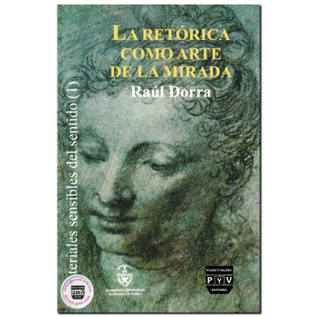 LA RETORICA COMO ARTE DE LA MIRADA, Raúl Dorra