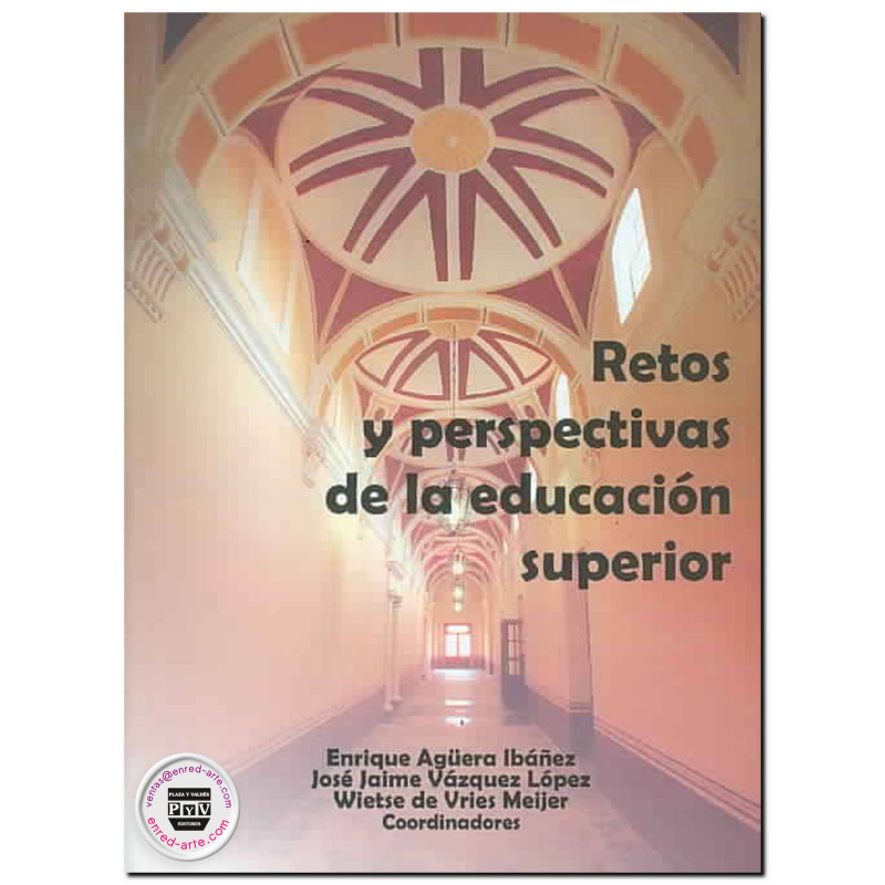 RETOS Y PERSPECTIVAS DE LA EDUCACIÓN SUPERIOR, Enrique Agüera Ibáñez