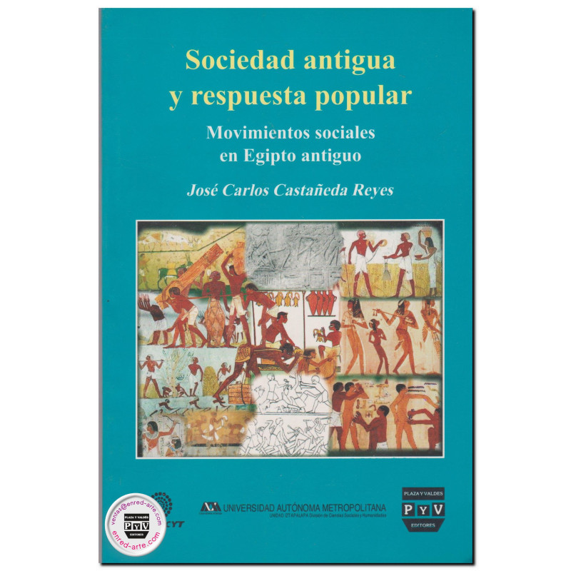 SOCIEDAD ANTIGUA Y RESPUESTA POPULAR, Movimientos sociales en Egipto antiguo, José Carlos Castañeda Reyes