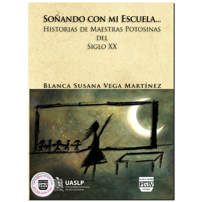 SOÑANDO CON MI ESCUELA… Historias de maestras potosinas del siglo XX, Banca Susana Vega Martínez