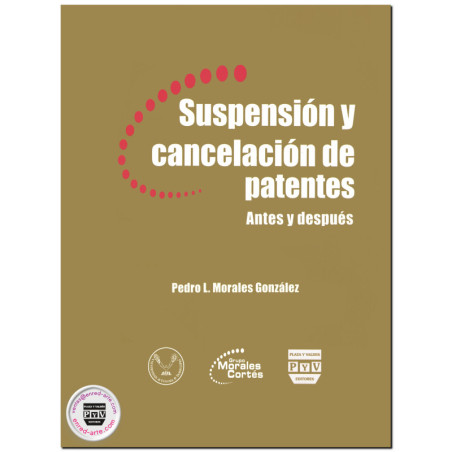 SUSPENSIÓN Y CANCELACIÓN DE PATENTES, Antes y después, Pedro L. Morales González