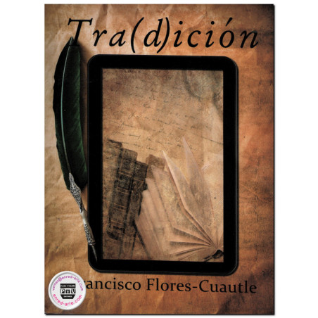 TRA(D)ICIÓN, Francisco Flores Cuautle