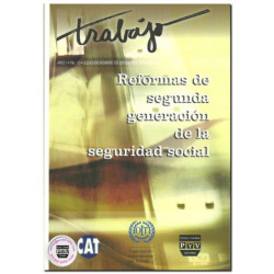 TRABAJO N.º 10, Revista, Reformas de segunda generación de la seguridad social, Enrique De La Garza Toledo