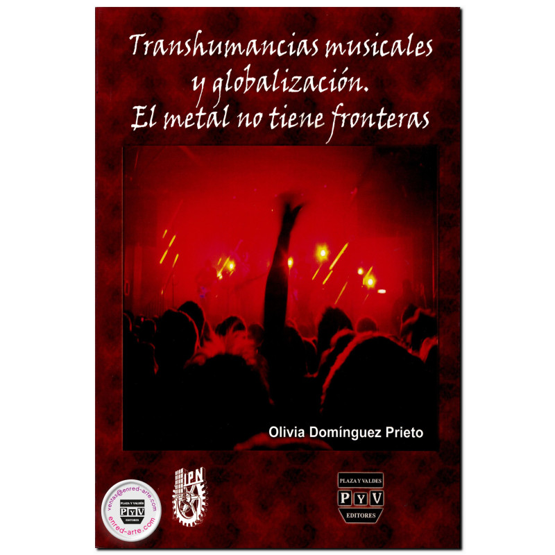 TRANSHUMANCIAS MUSICALES Y GLOBALIZACIÓN, El metal no tiene fronteras, Olivia Domínguez Prieto