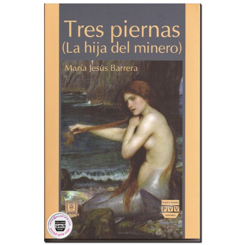 TRES PIERNAS, (la hija del minero), María de Jesús Barrera