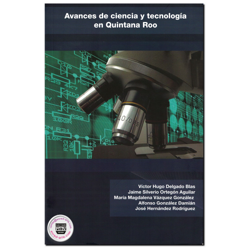 AVANCES DE CIENCIA Y TECNOLOGÍA EN QUINTANA ROO, Victor Hugo Delgado Blas,Jaime Silverio Ortegón Aguilar,María Magdalena Vázquez