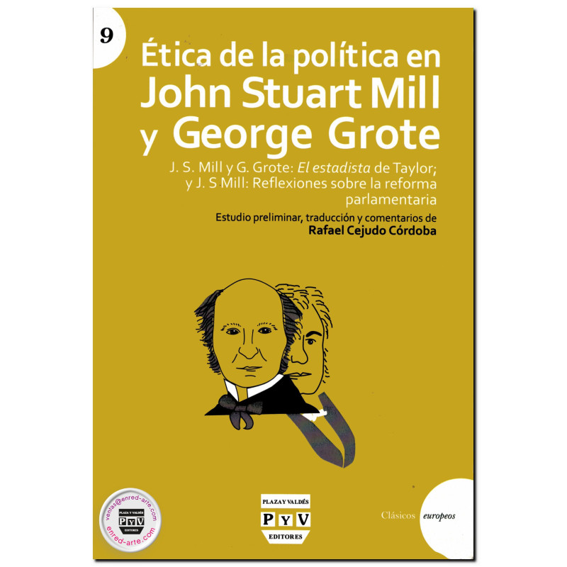 Ética De La Política En John Stuart Mill Y George Grote, J. S. Mill Y G. Grote: “El Estadista” De Taylor Y J. S Mill: Reflexión