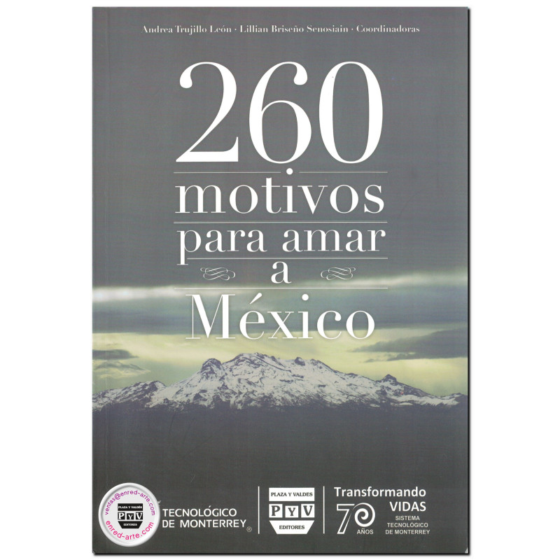 260 MOTIVOS PARA AMAR A MÉXICO, Andrea Trujillo León,Carlos Andrés Mendiola Hernández