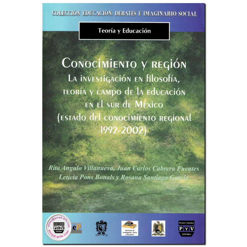 CONOCIMIENTO Y REGIÓN, La investigación en filosofía, teoría y campo de la educación en el sur de México (estado del conocimient