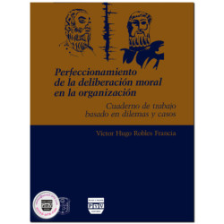 ÉTICA ORGANIZACIONÁL, Una introducción mediante casos (incluye cuaderno de trabajo), Victor Hugo Robles Francia