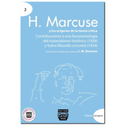 H. MARCUSE Y LOS ORÍGENES DE LA TEORÍA CRÍTICA, Contribuciones a una fenomenología del materialismo histórico (1928) sobre filos