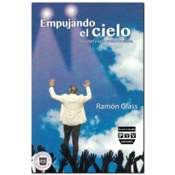 EMPUJANDO EL CIELO, Felicidad y éxito, sueños posibles, Ramón Antonio Glass Santana