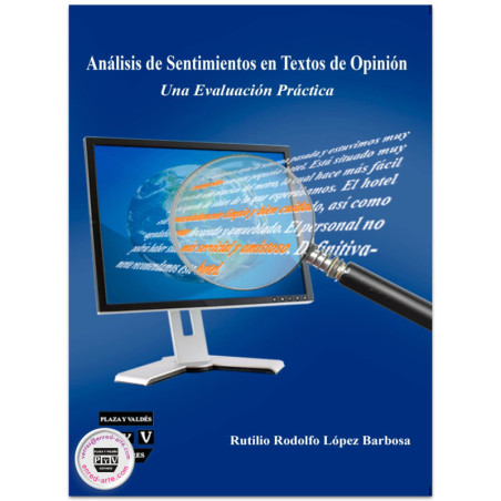 ANÁLISIS DE SENTIMIENTOS EN TEXTOS DE OPINIÓN, Una evaluación práctica, Rutilio Rodolfo López Barbosa