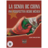 LA SENDA DE CHINA, Una perspectiva desde México, Juan Carlos Pino Acevedo