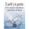 EL PERFIL Y LA GESTIÓN, De las empresas importadoras y exportadoras de Oaxaca, Araceli Hernández Jiménez