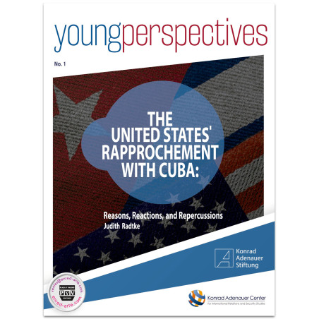 Young Perspectives, Rapprochement With Cuba. Reasons, Reactions And Re