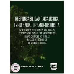 Responsabilidad Paisajística Empresarial Urbano-Histórica, La Actuació