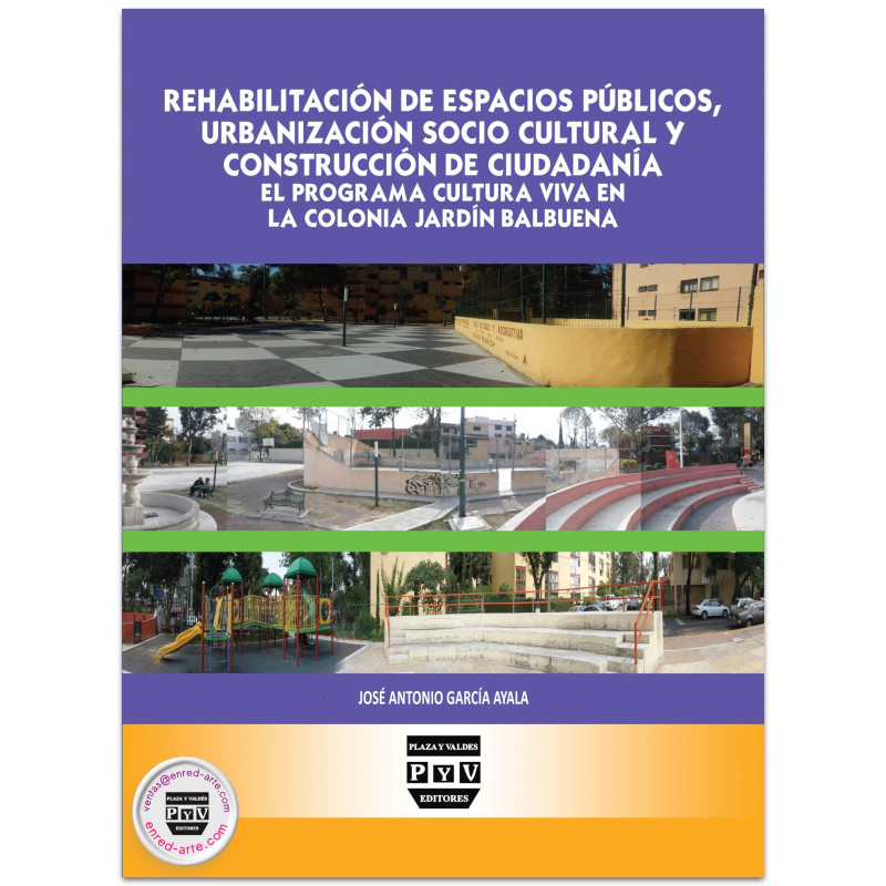 Rehabilitación De Espacios Públicos, Urbanización Socio Cultural Y Con