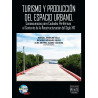 Turismo Y Producción Del Espacio Urbano, Consecuencias Para Ciudades Periféricas El Contexto De La Reestructuración Del Siglo Xx