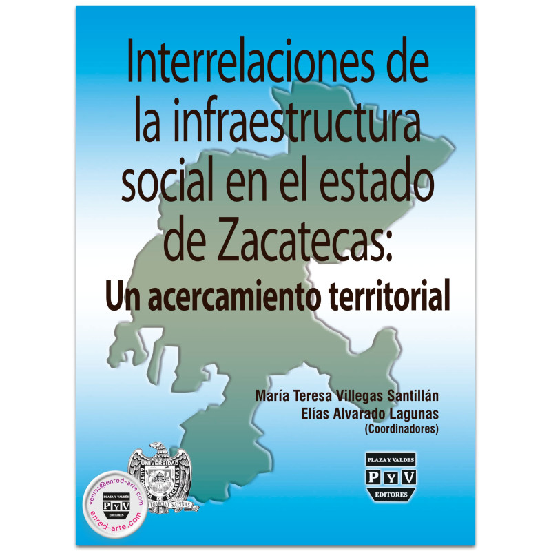 Interrelaciones De La Infraestructura Social En El Estado De Zacatecas, Un Acercamiento Territorial