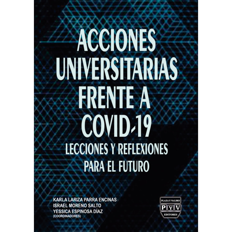 ACCIONES UNIVERSITARIAS FRENTE A COVID-19 Lecciones y reflexiones para el futuro