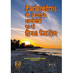 PARÁMETROS DE LA CRISIS SOCIETAL EN EL GRAN CARIBE