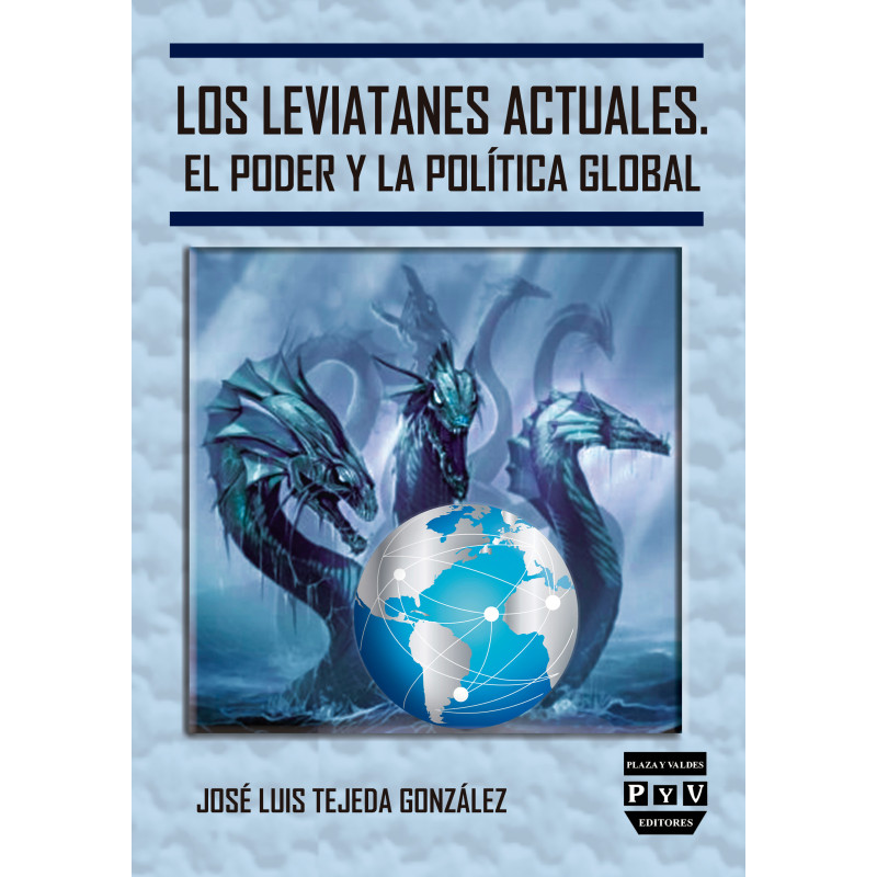 LOS LEVIATANES ACTUALES. EL PODER Y LA POLÍTICA GLOBAL