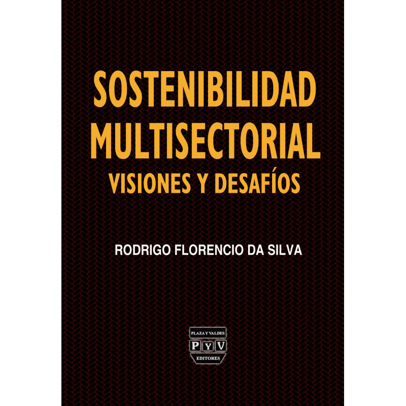 Sostenibilidad Multisectorial Visiones y Desafìos