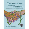 De la Sustentabilidad y Lo Que Nos Hace Sustentables. Una mirada a los factores sociales que nos motivan o nos limitan