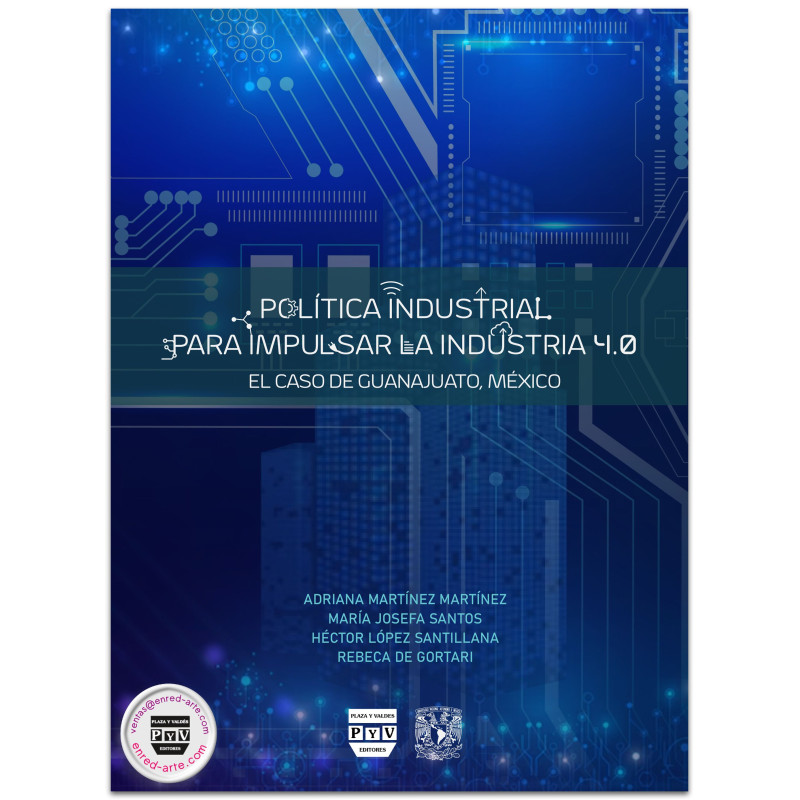 POLÍTICA INDUSTRIAL PARA IMPULSAR LA INDUSTRIA 4.0, El caso de Guanajuato, Adriana Martínez