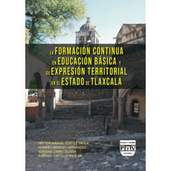 LA FORMACIÓN CONTINUA EN EDUCACIÓN BÁSICA Y SU EXPRESIÓN TERRITOTIAL EN EL ESTADO DE TLAXCALA