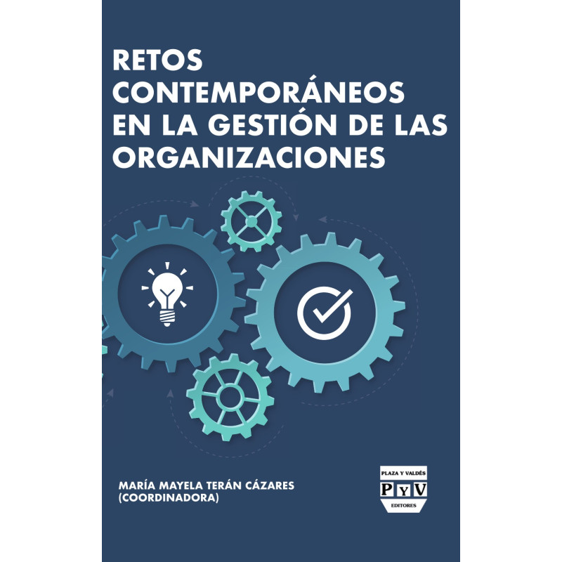 Retos Contemporàneos en la Gestiòn de las Organizaciones